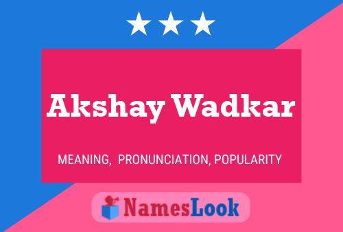 Akshay Wadkar Namensposter