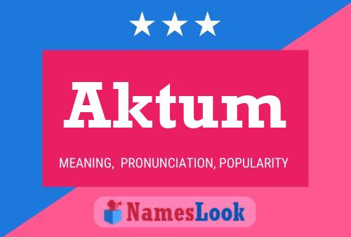 Aktum Namensposter