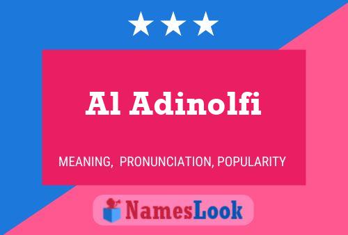 Al Adinolfi Namensposter