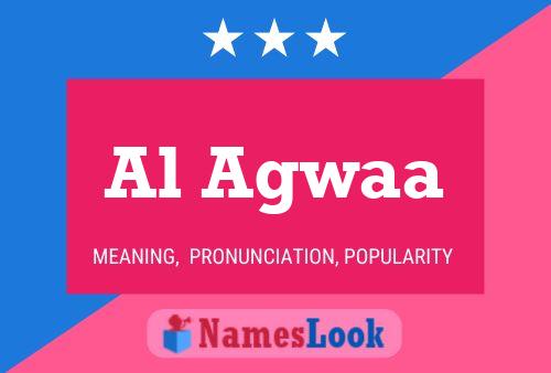 Al Agwaa Namensposter