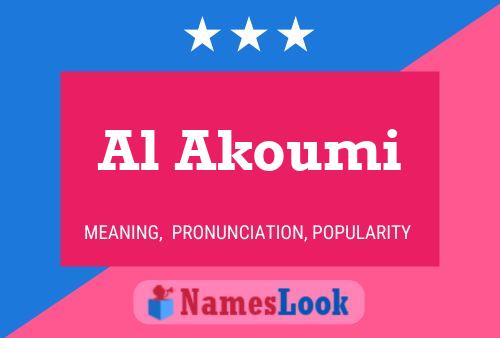 Al Akoumi Namensposter