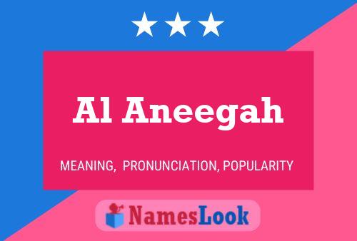 Al Aneegah Namensposter