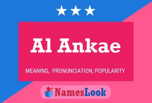 Al Ankae Namensposter