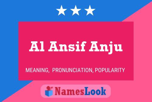 Al Ansif Anju Namensposter