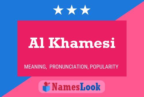 Al Khamesi Namensposter