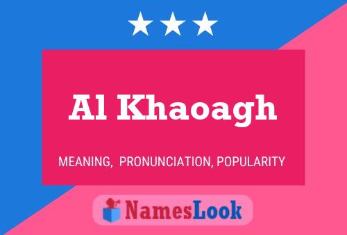 Al Khaoagh Namensposter