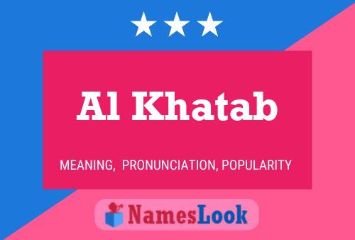 Al Khatab Namensposter