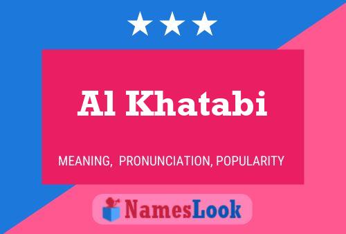 Al Khatabi Namensposter