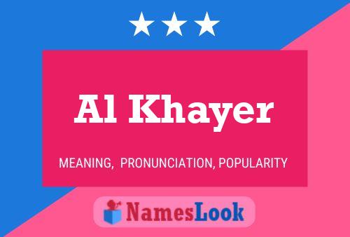 Al Khayer Namensposter