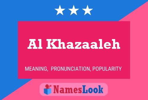 Al Khazaaleh Namensposter