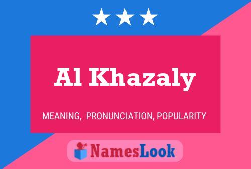 Al Khazaly Namensposter