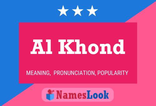 Al Khond Namensposter