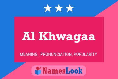 Al Khwagaa Namensposter