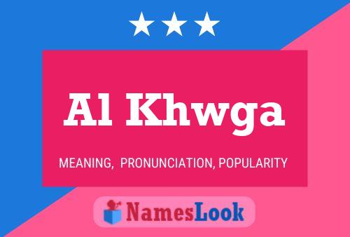 Al Khwga Namensposter