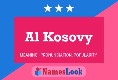 Al Kosovy Namensposter