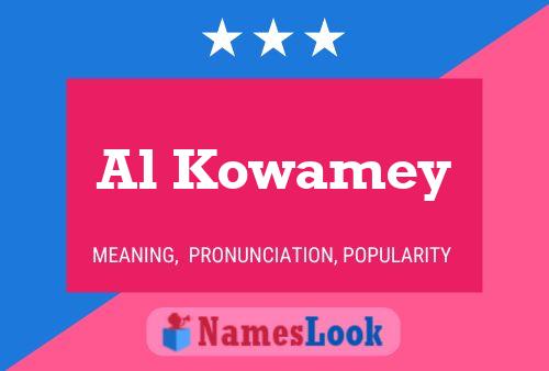 Al Kowamey Namensposter