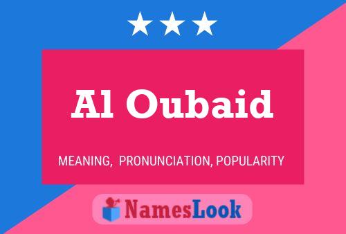 Al Oubaid Namensposter