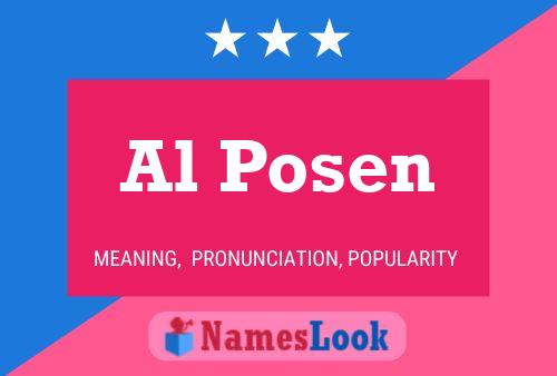 Al Posen Namensposter