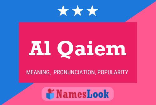 Al Qaiem Namensposter