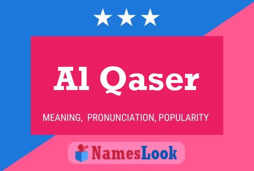 Al Qaser Namensposter