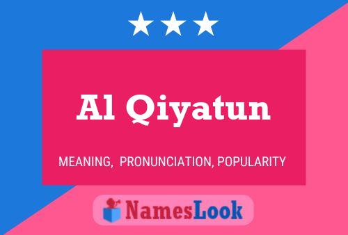 Al Qiyatun Namensposter