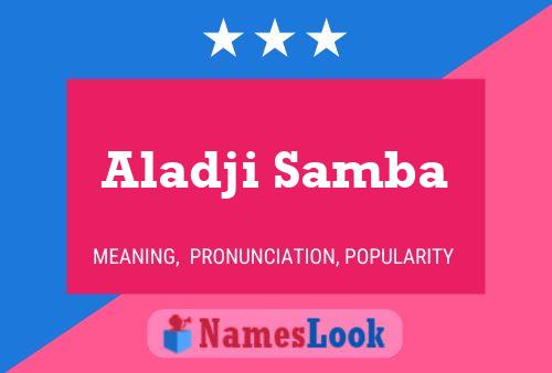 Aladji Samba Namensposter