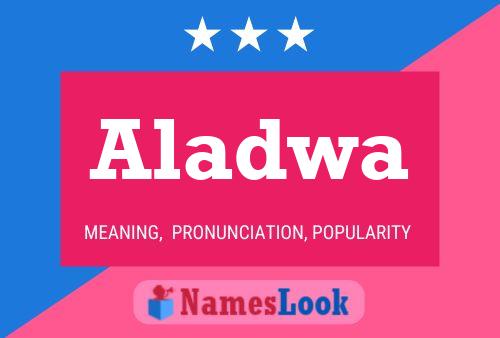 Aladwa Namensposter