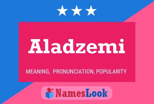 Aladzemi Namensposter