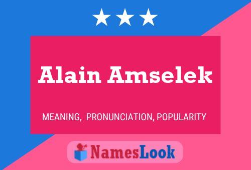 Alain Amselek Namensposter