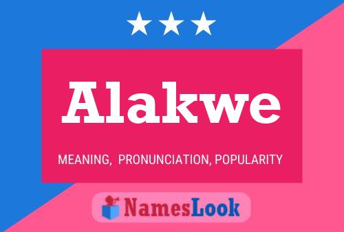 Alakwe Namensposter