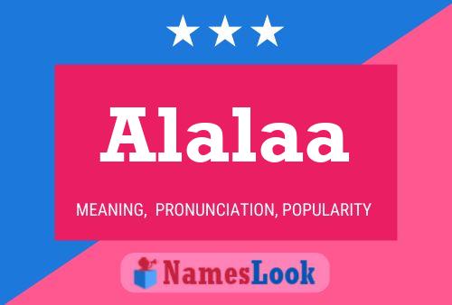 Alalaa Namensposter