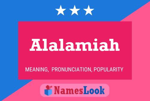 Alalamiah Namensposter