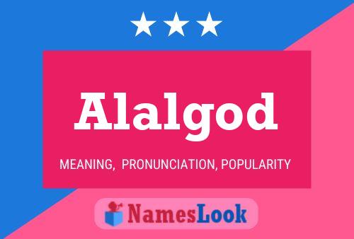 Alalgod Namensposter