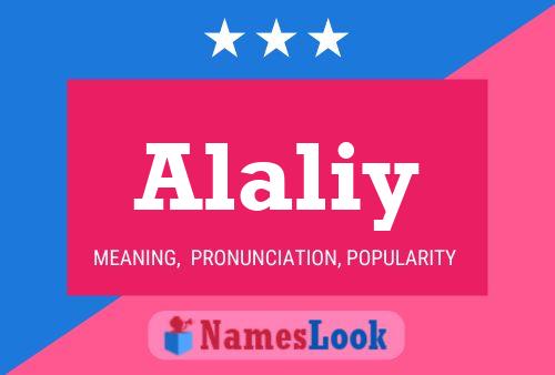 Alaliy Namensposter