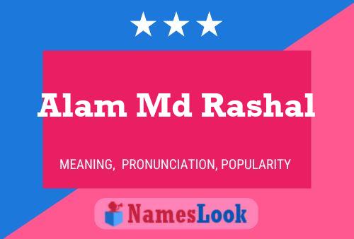 Alam Md Rashal Namensposter