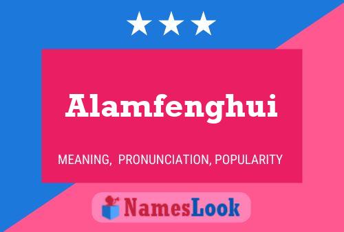 Alamfenghui Namensposter