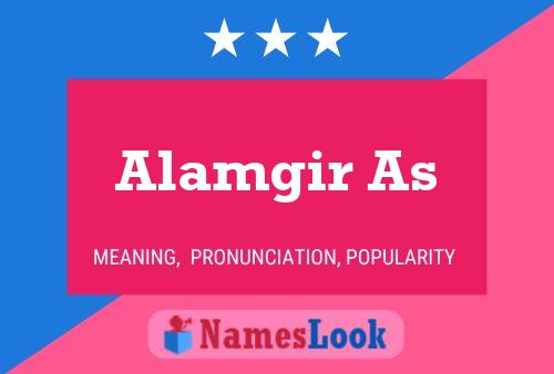 Alamgir As Namensposter