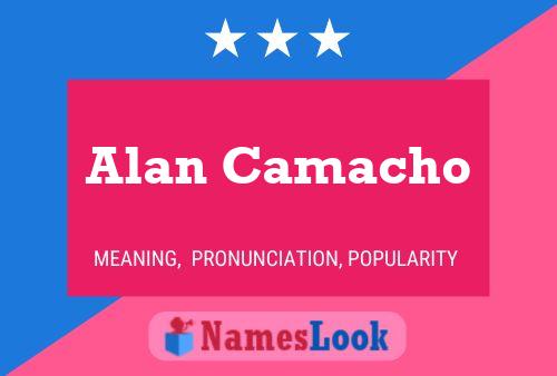 Alan Camacho Namensposter