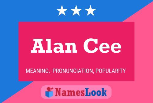 Alan Cee Namensposter