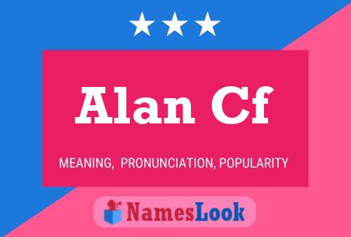 Alan Cf Namensposter