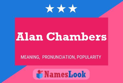 Alan Chambers Namensposter