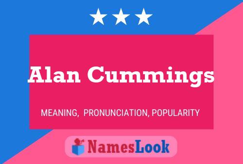 Alan Cummings Namensposter