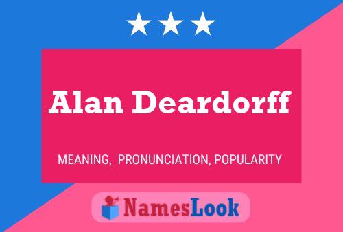 Alan Deardorff Namensposter