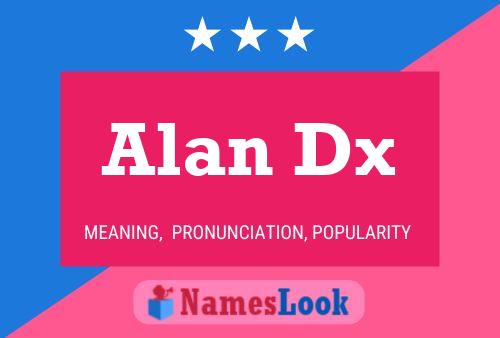 Alan Dx Namensposter