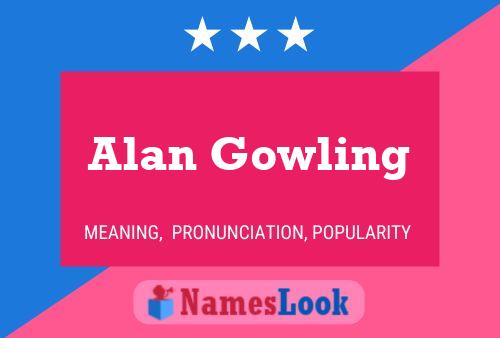 Alan Gowling Namensposter