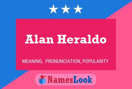 Alan Heraldo Namensposter