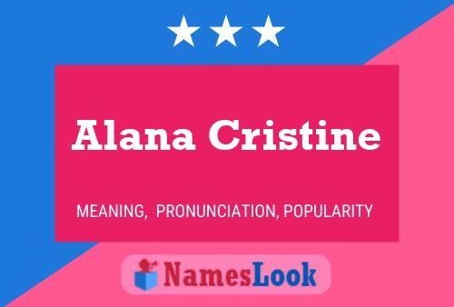 Alana Cristine Namensposter