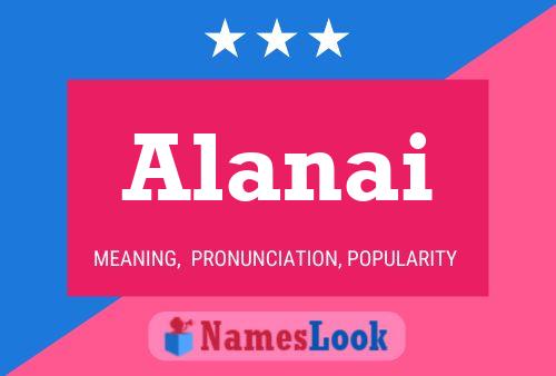 Alanai Namensposter