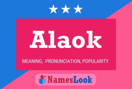 Alaok Namensposter