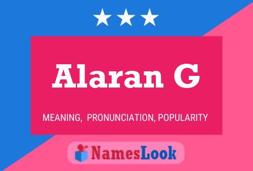 Alaran G Namensposter